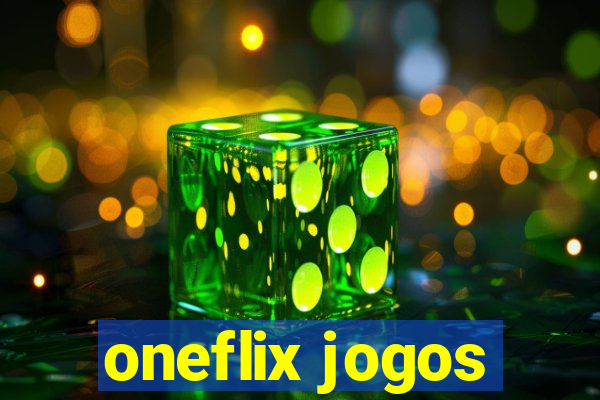 oneflix jogos